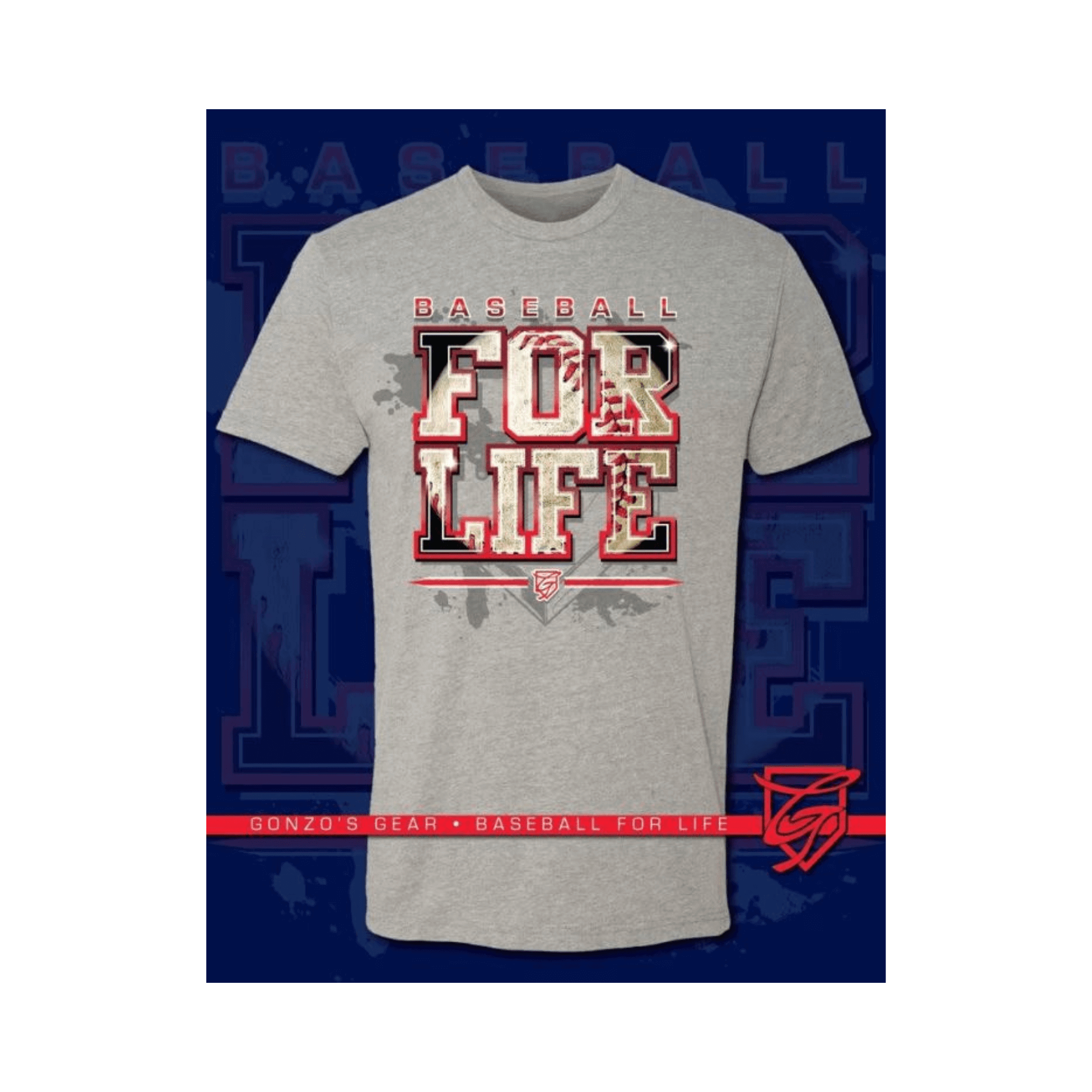 Gonzo's Gear Baseball for Life T-shirt in gray, featuring bold text and a stylish design, perfect for baseball fans.
