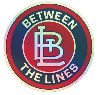 Between the Lines (BTL) Holographic Sticker